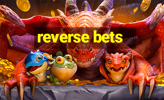 reverse bets