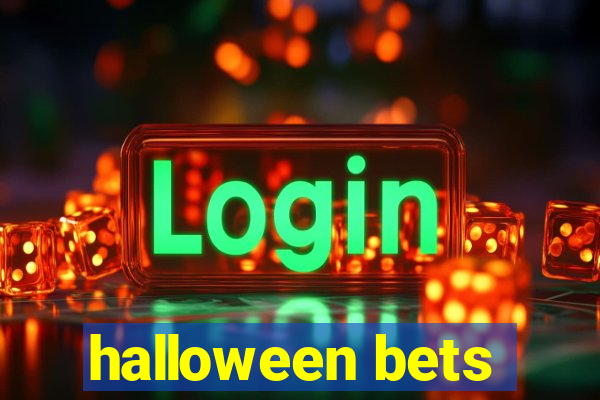 halloween bets