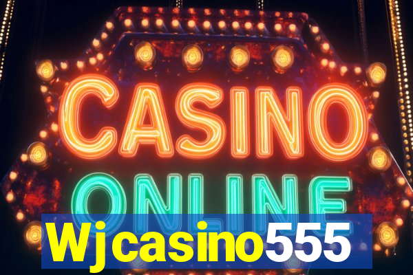 Wjcasino555