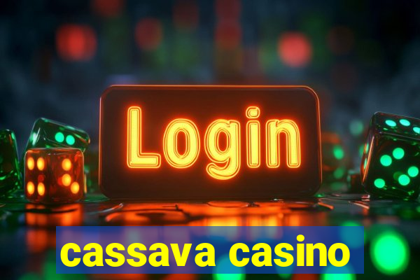 cassava casino