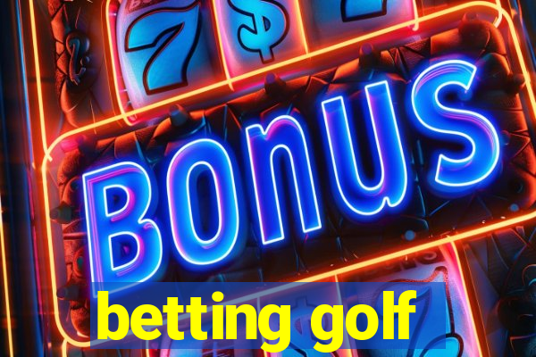 betting golf