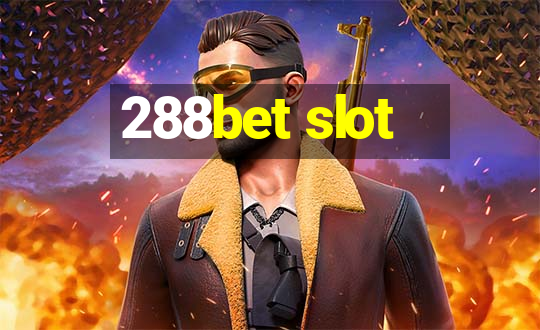 288bet slot