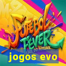 jogos evo