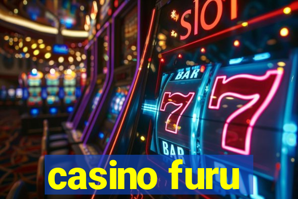 casino furu