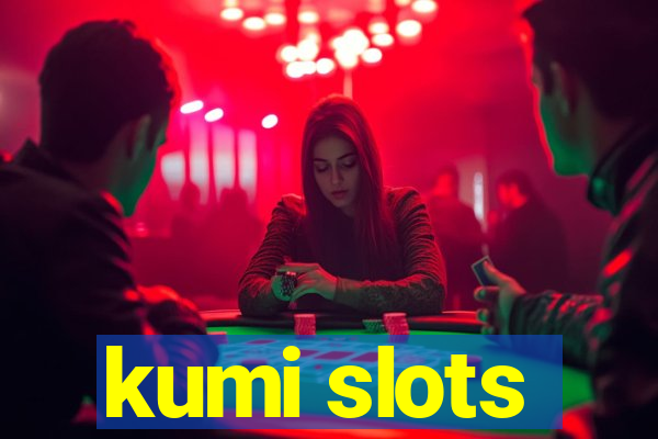 kumi slots