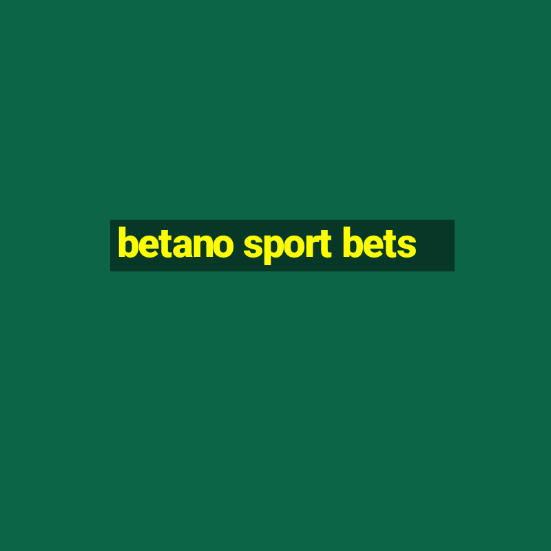 betano sport bets