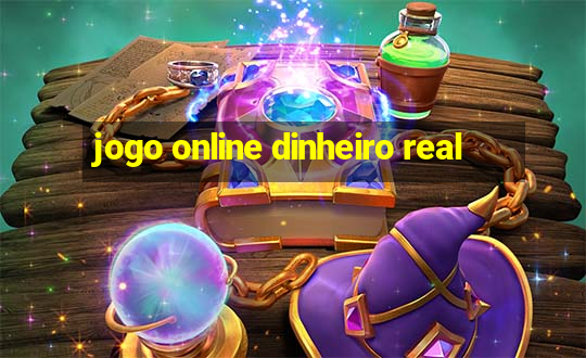 jogo online dinheiro real