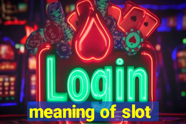 meaning of slot