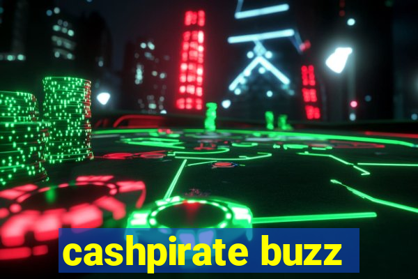 cashpirate buzz