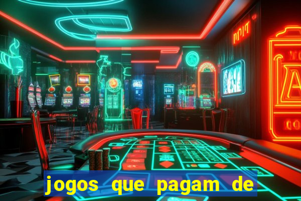 jogos que pagam de verdade sem depositar nada