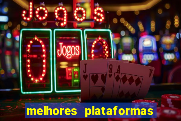 melhores plataformas de cassino online