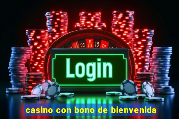 casino con bono de bienvenida