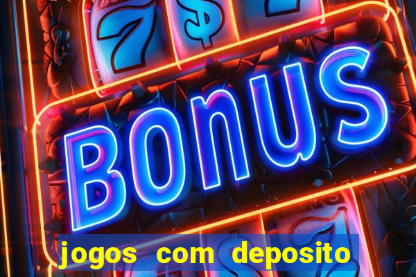 jogos com deposito de 5