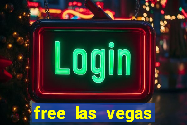 free las vegas slot machine