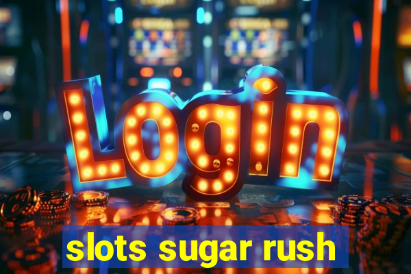 slots sugar rush