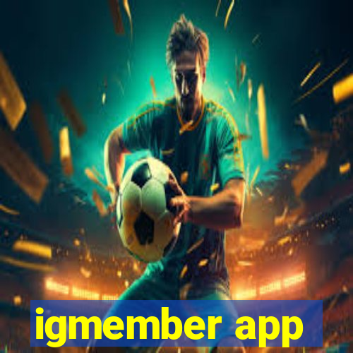 igmember app