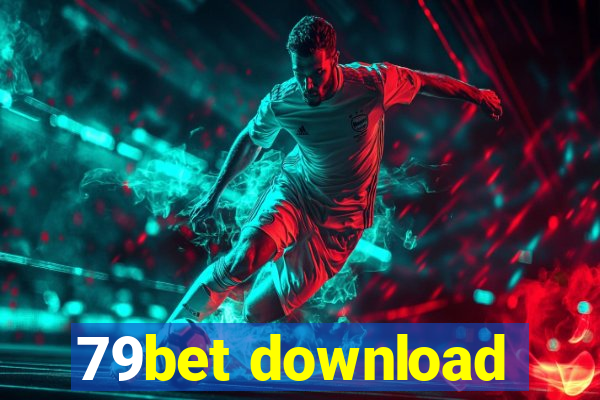 79bet download