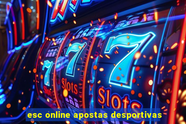 esc online apostas desportivas