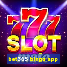 bet365 bingo app