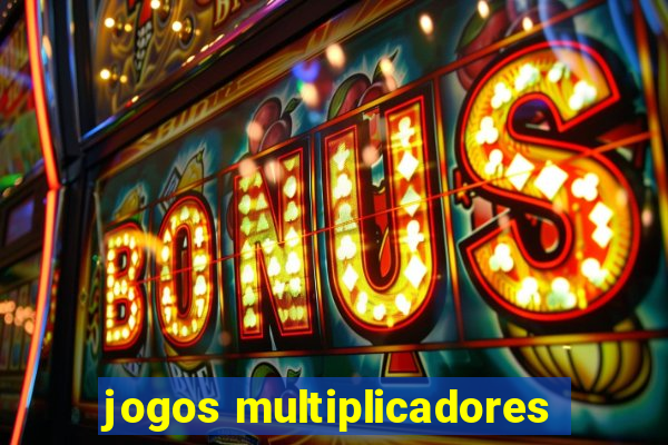 jogos multiplicadores