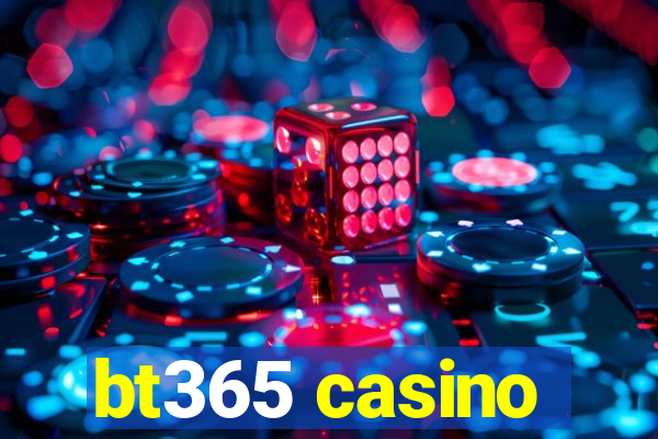 bt365 casino