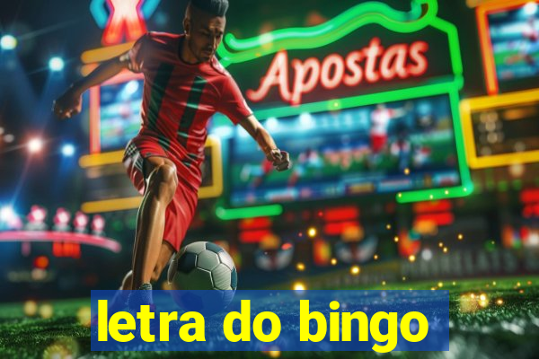 letra do bingo