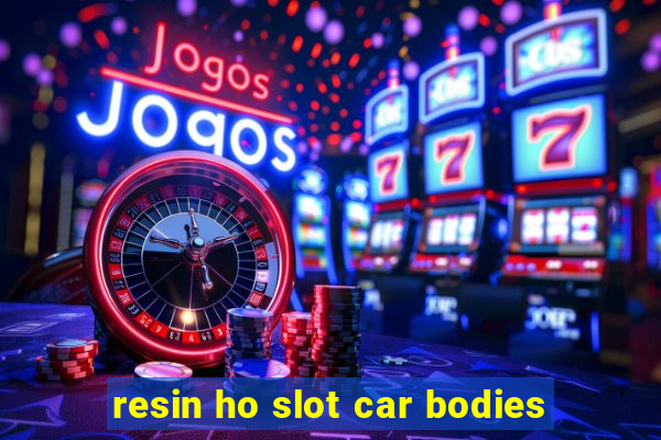 resin ho slot car bodies