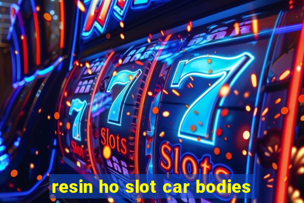 resin ho slot car bodies