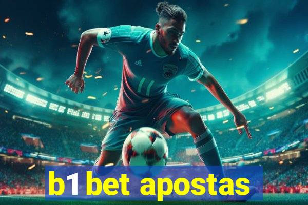 b1 bet apostas