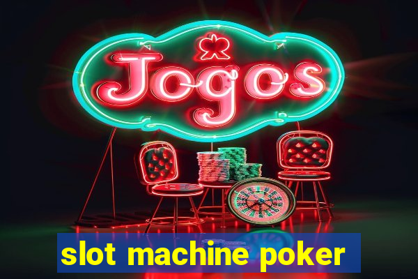 slot machine poker