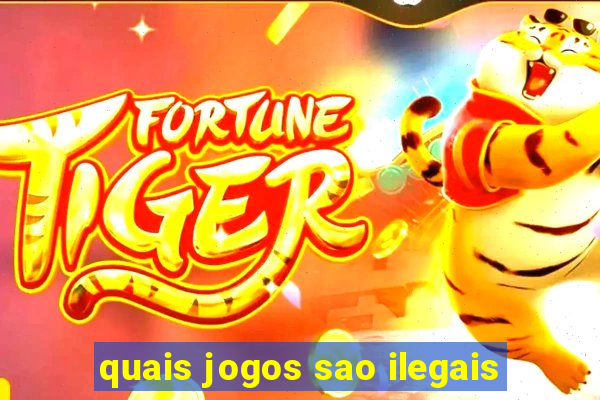 quais jogos sao ilegais