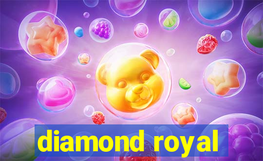 diamond royal