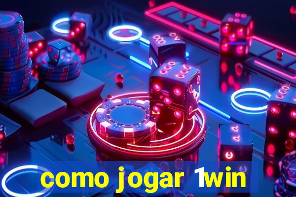 como jogar 1win