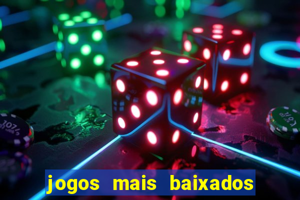 jogos mais baixados da play store