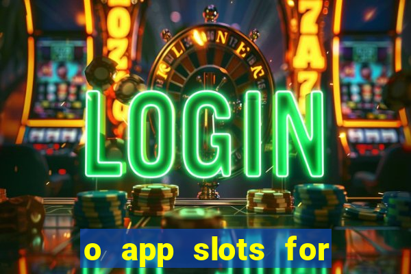 o app slots for bingo paga mesmo