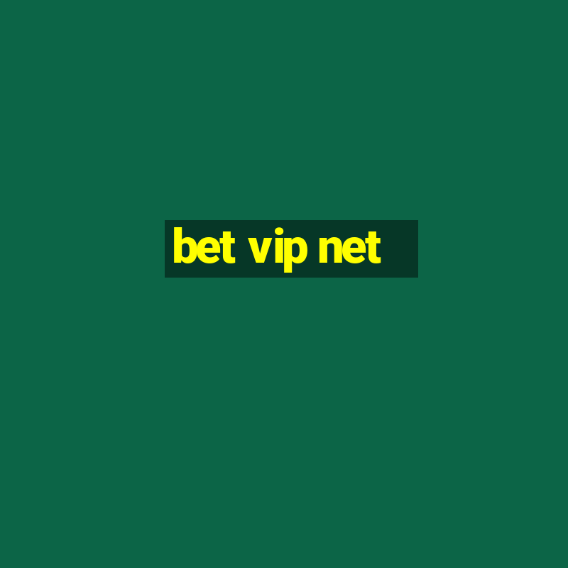 bet vip net