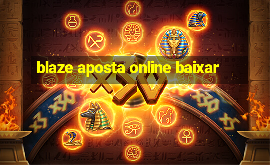 blaze aposta online baixar