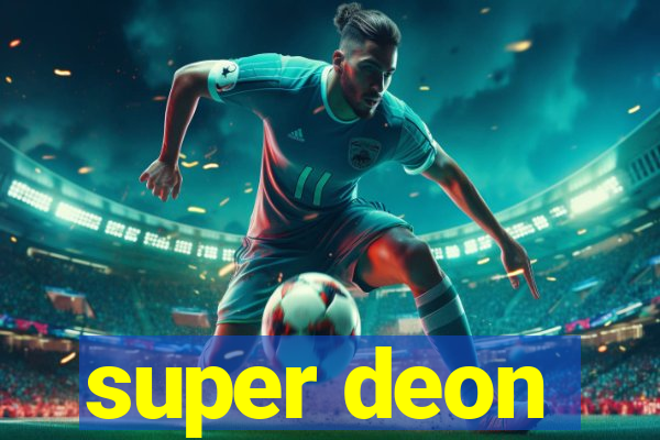 super deon