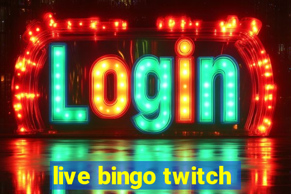 live bingo twitch