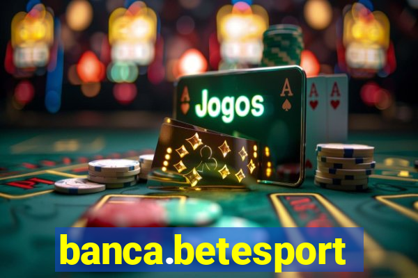 banca.betesporte