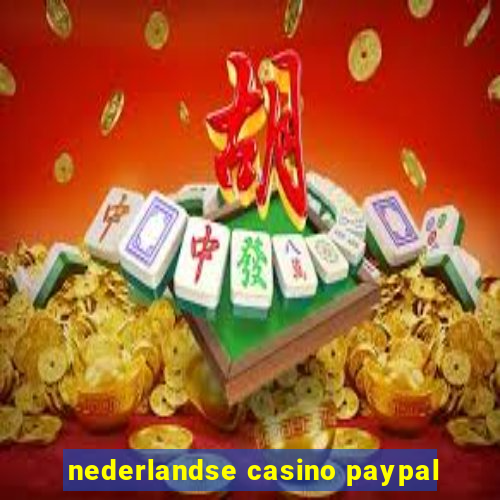 nederlandse casino paypal