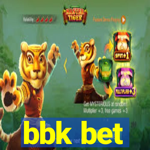 bbk bet