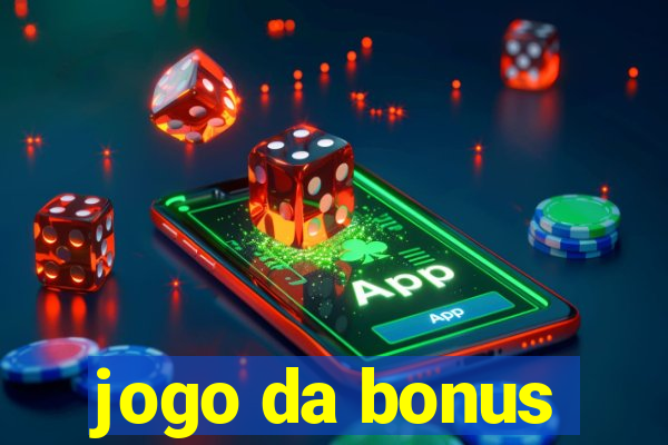 jogo da bonus