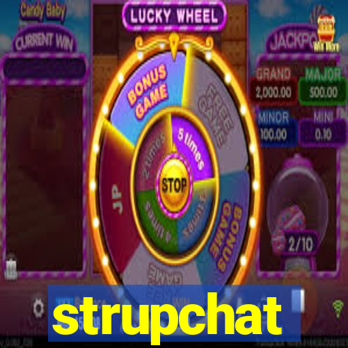 strupchat