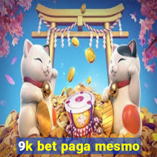 9k bet paga mesmo