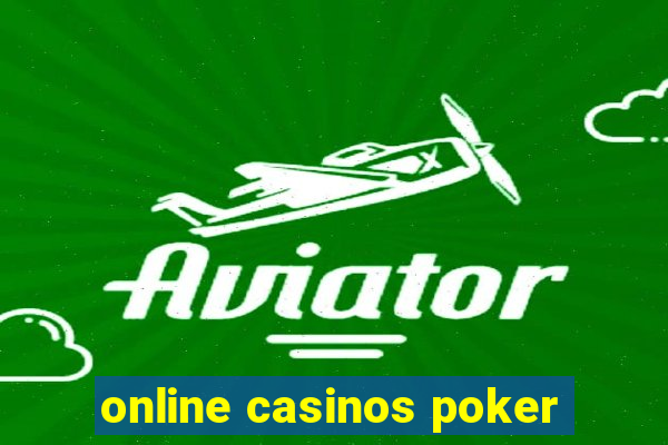 online casinos poker