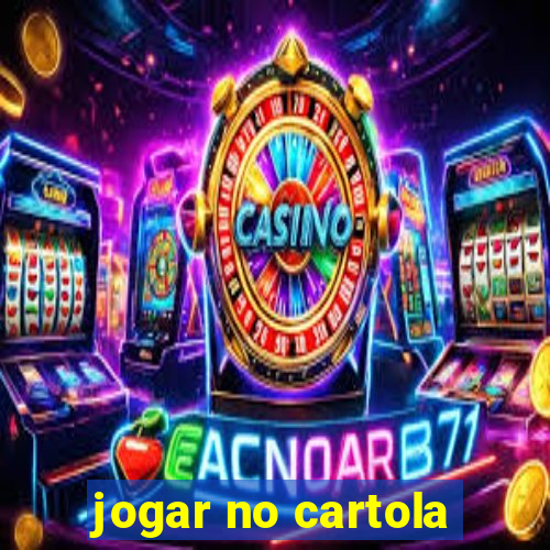 jogar no cartola