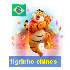 tigrinho chines