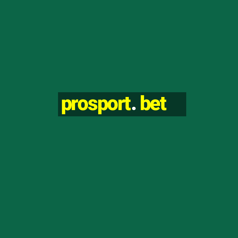 prosport. bet