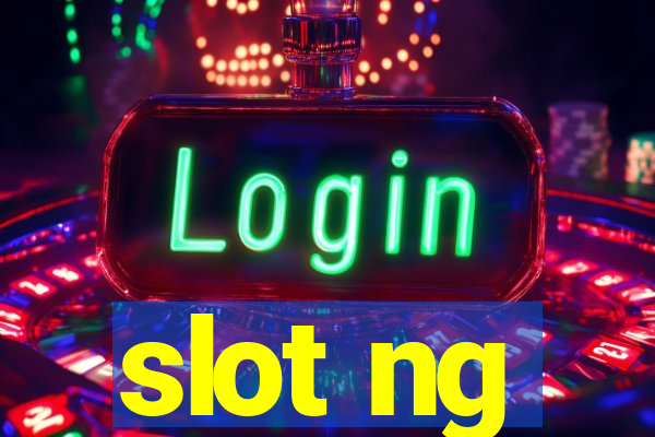 slot ng